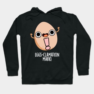 Eggs-clamation Mark Cute Egg Pun Hoodie